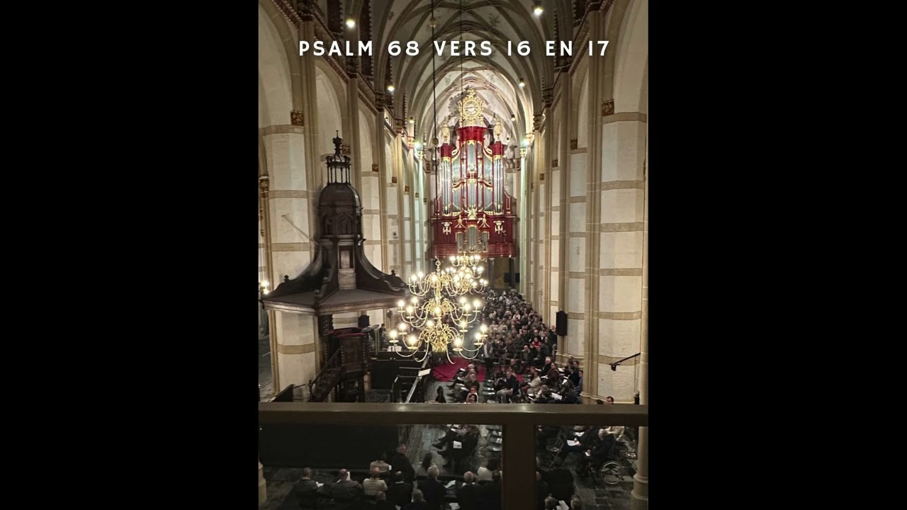 Psalm 68 vers 16 en 17 met bovenstem vanuit Zaltbommel