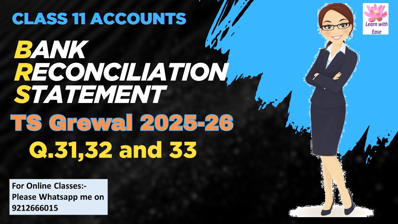 Q31,32 and 33| Bank Reconciliation Statement| TS Grewal 2025-26| Ch 13| Class 11| Accounts| BRS