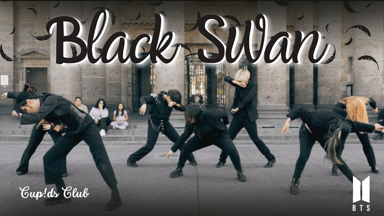 [KPOP IN PUBLIC MEXICO] BTS (방탄소년단) - Black Swan | Dance Cover by CUP!DS CLUB