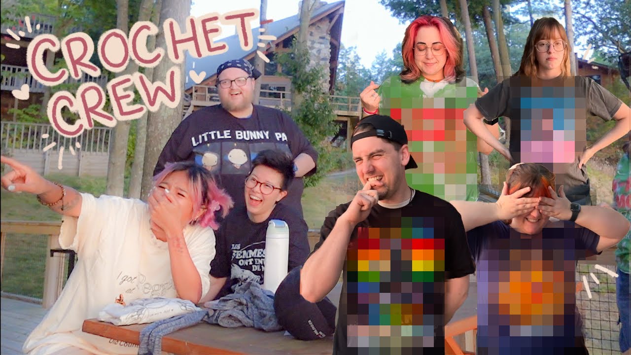 7 Crocheters, 1 Cabin in the Woods...