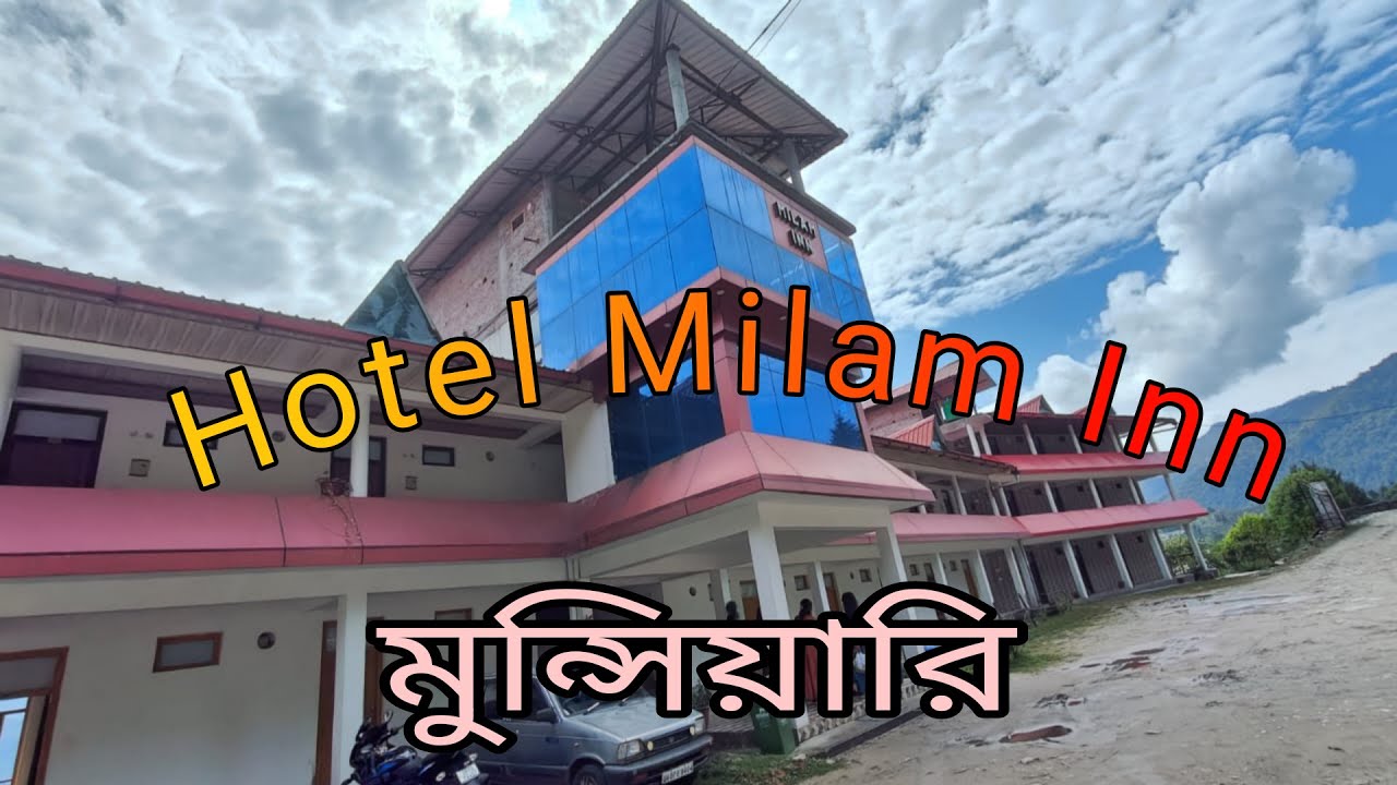 Budget Hotel In Munsyari/ Hotel Milam Inn Munsyari/Munsyari Tour@thesunshine1392