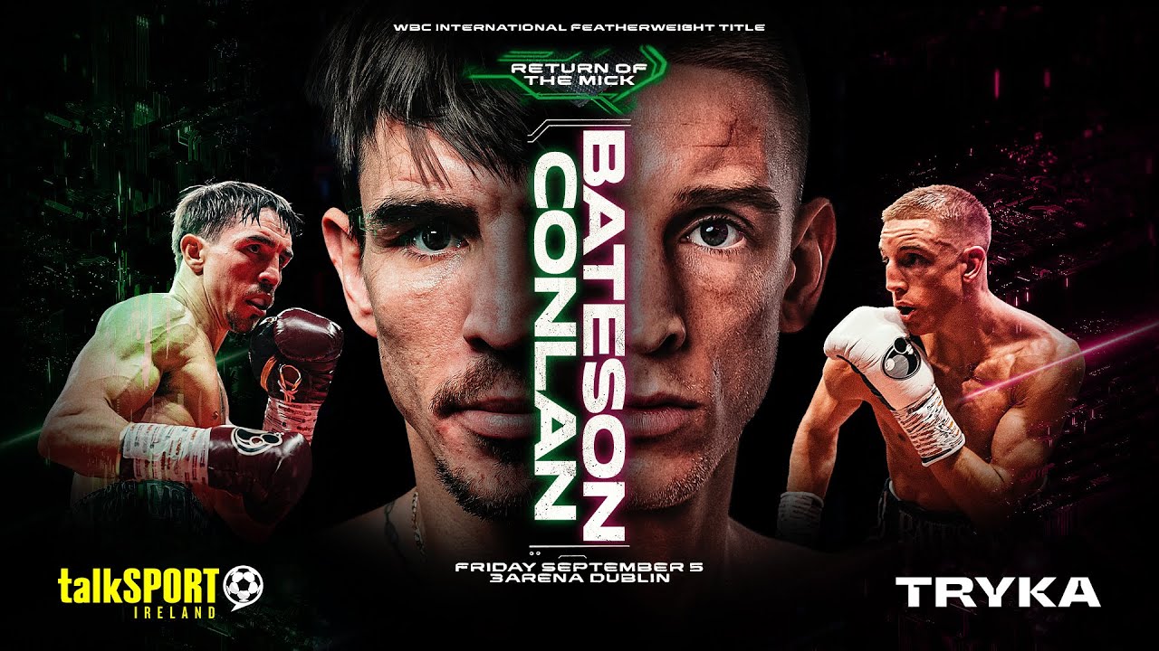 Fight Night Live On talkSPORT Ireland - Conlan v Bateson