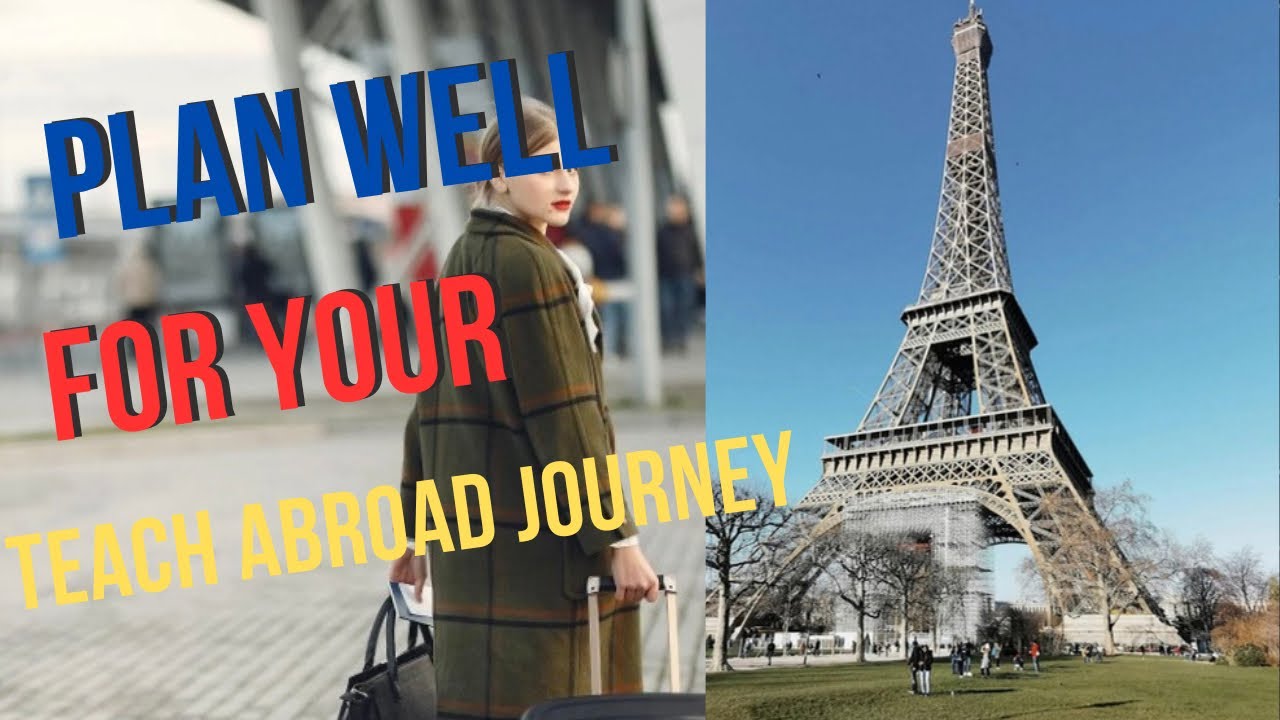 Teach abroad: How to Plan for Your teach Abroad Journey #teachabroad #teachoverseas #relocation