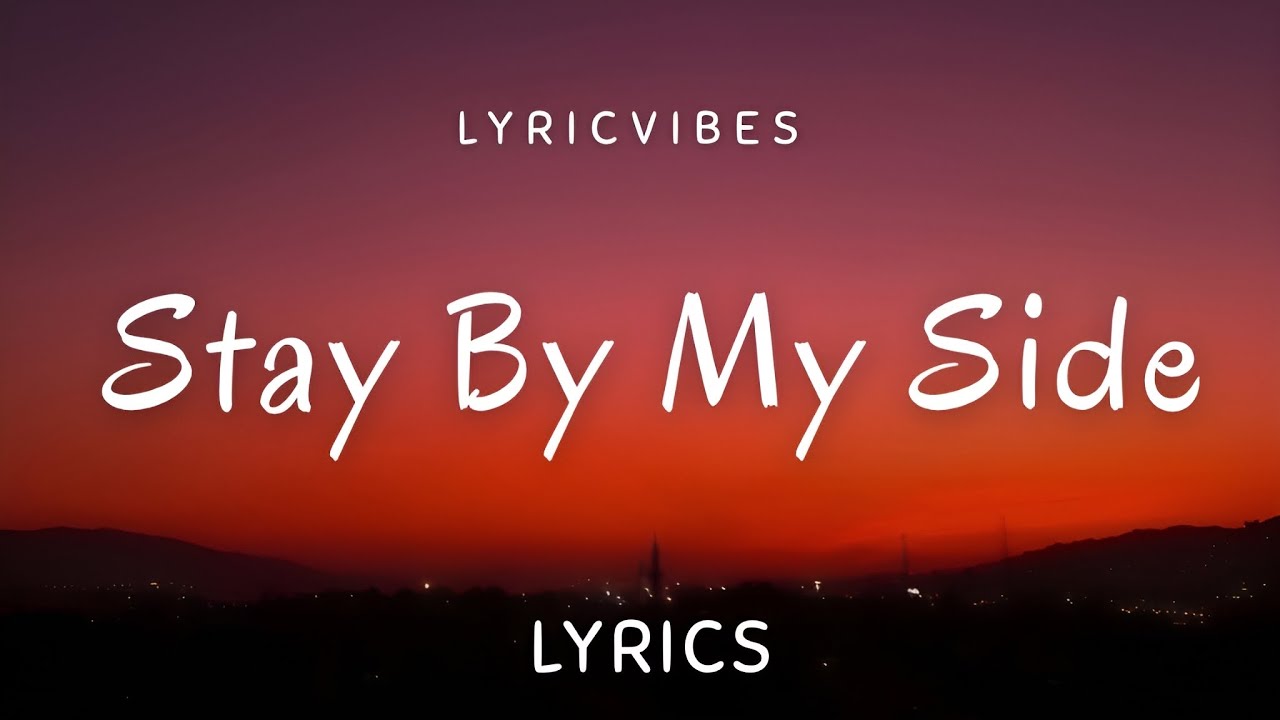 Stay By My Side - Romantic Love Song with Lyrics | LyricVibes Official 