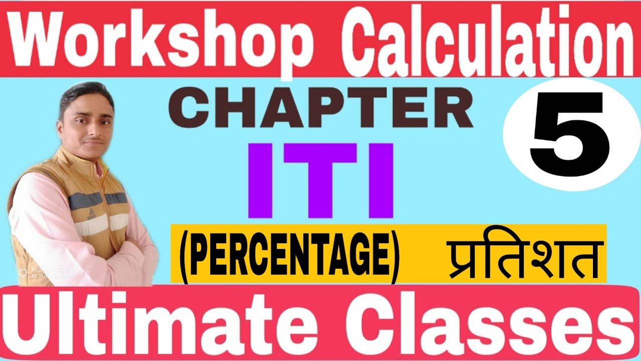 ITI WORKSHOP CALCULATION AND SCIENCE, TOPIC PERCENTAGE ( प्रतिशत)