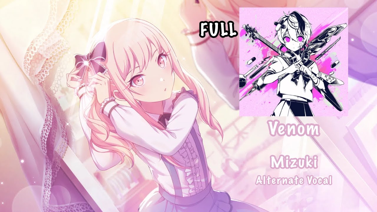 [FULL VER] Venom ベノム Mizuki Akiyama 暁山 瑞希 Alternate Vocal