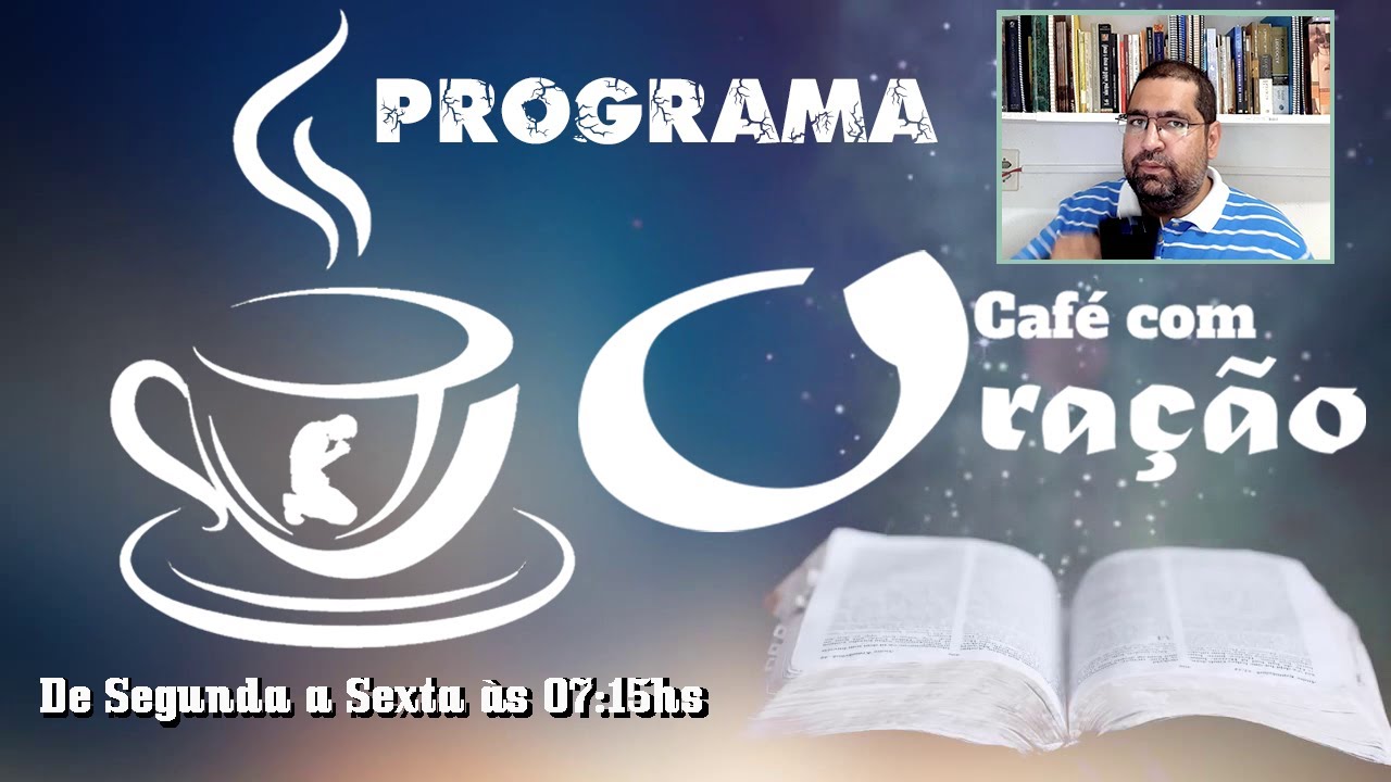 Caf&eacute; com Ora&ccedil;&atilde;o - 17/09/2021