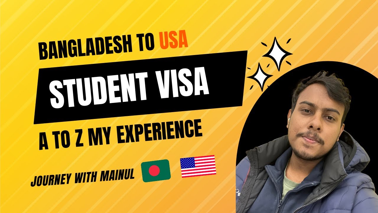 Bangladesh to USA Student visa process A to Z My Experience