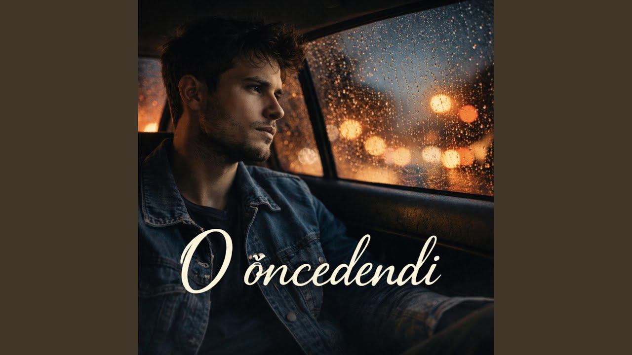 O öncedendi