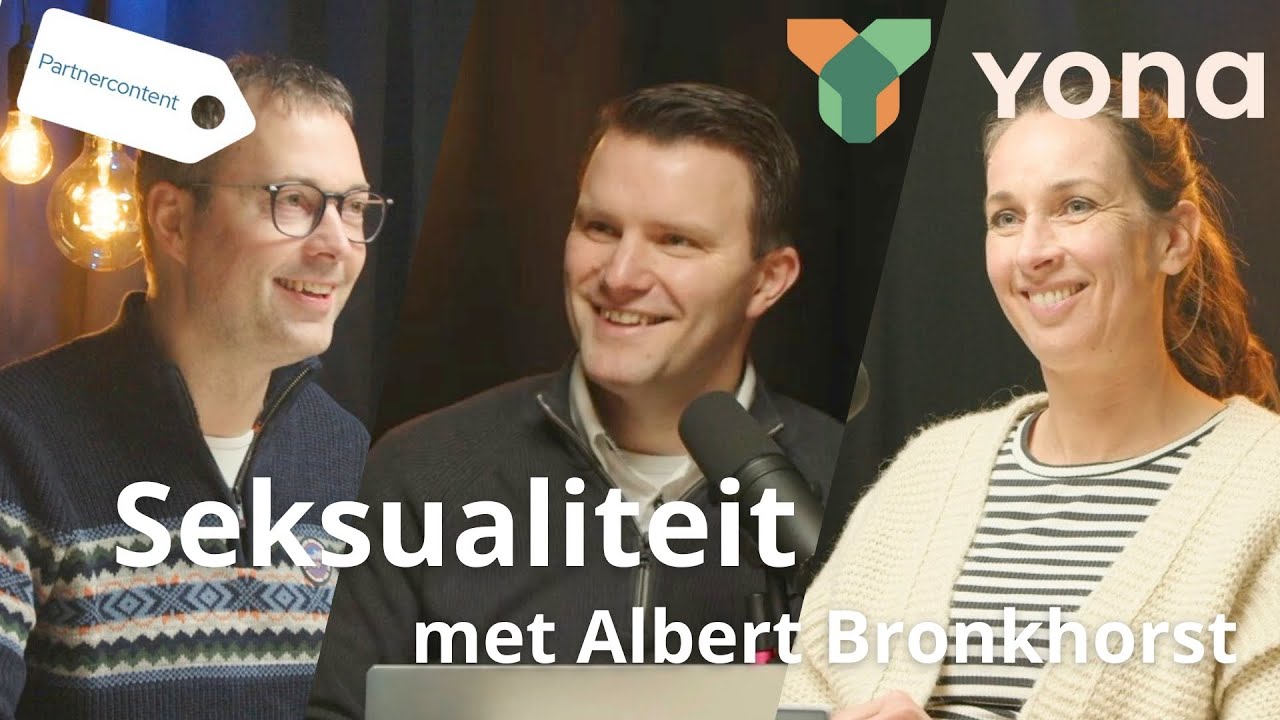 YONA - Seksualiteit met Albert Bronkhorst - Afl. 4 | Partnercontent | Podcast