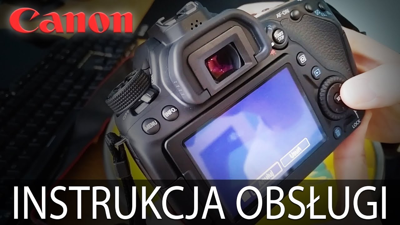Canon 80D - Instrukcja obsługi