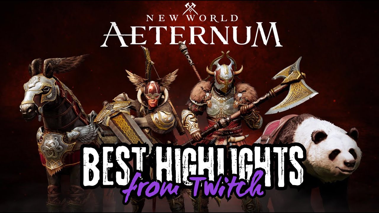 New World: Best highlights from TWITCH