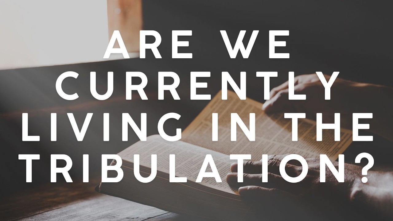 Are We Currently Living In The Tribulation?