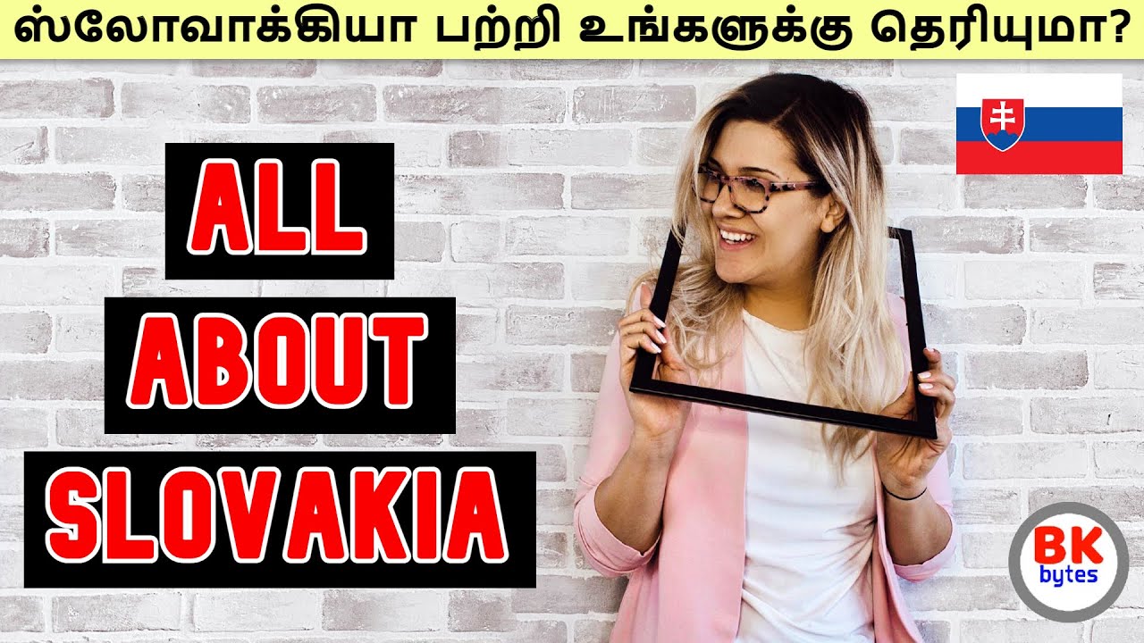 All about Slovakia in tamil  | Slovakia amazing people history in tamil #bkbytes #bk