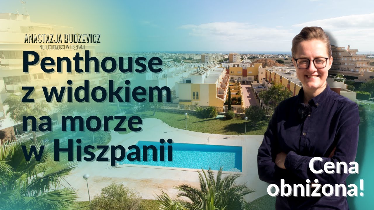 SOLD! Penthouse z widokiem na morze | Nieruchomości w Hiszpanii
