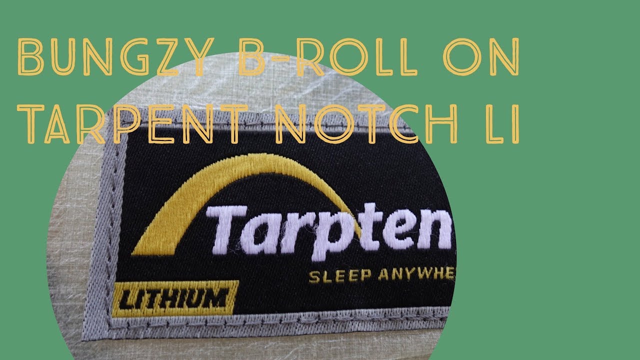 Bungzy B-Roll on Tarptent Notch Li