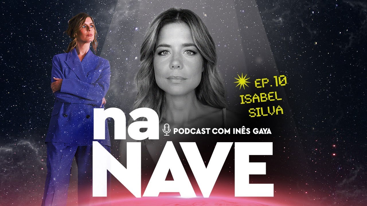 Na Nave com Isabel Silva