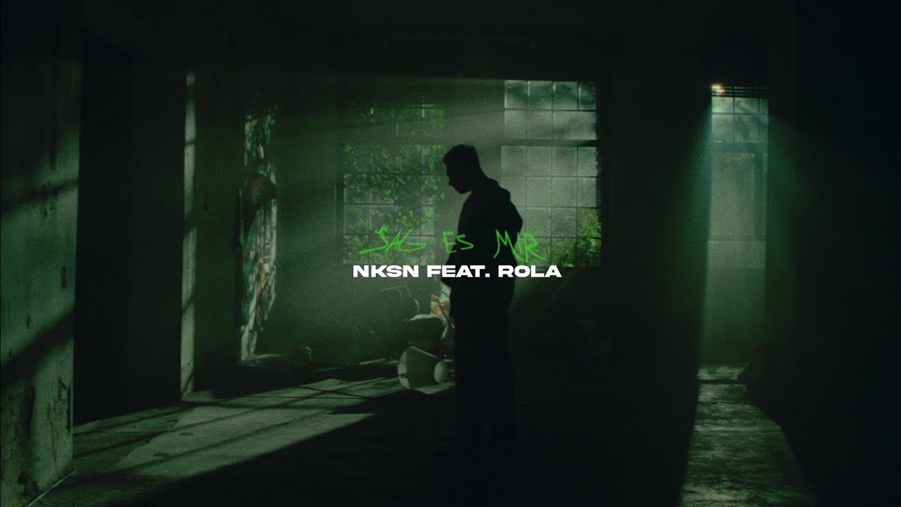 NKSN feat. Rola - Sag Es Mir