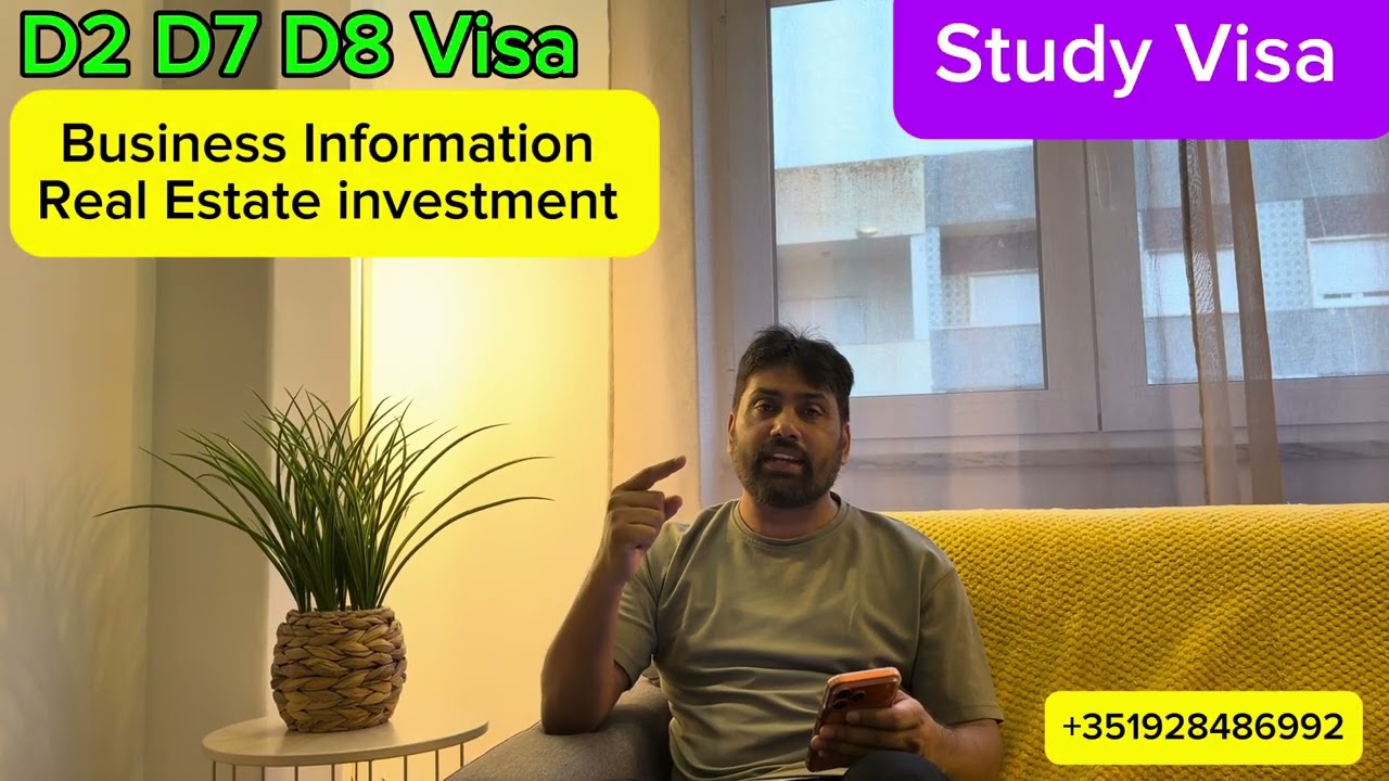 D2,D7, D8 Visas , Study Visas, and Business Opportunities in Real Estate: New Pathways in Portugal!