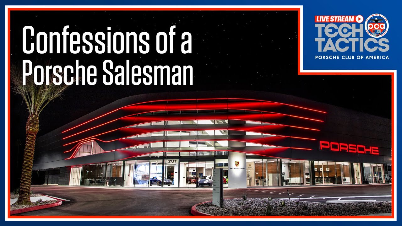 Confessions Of A Porsche Salesman | Tech Tactics Live