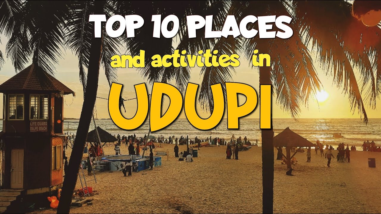 Top 10 places to visit in Udupi || Best tourist places and activities in Udupi,  Manipal ||