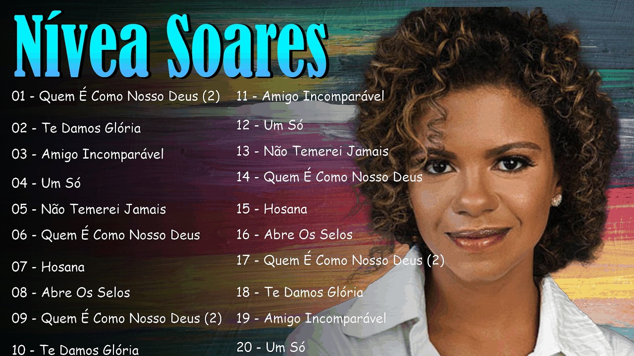 Nívea Soares – Grandes Louvores | Os Principais Lançamentos e Colaborações Especiais