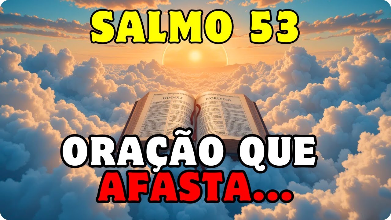 Salmo 53 – Contra A Inveja E A Falsidade – Oração Poderosa!