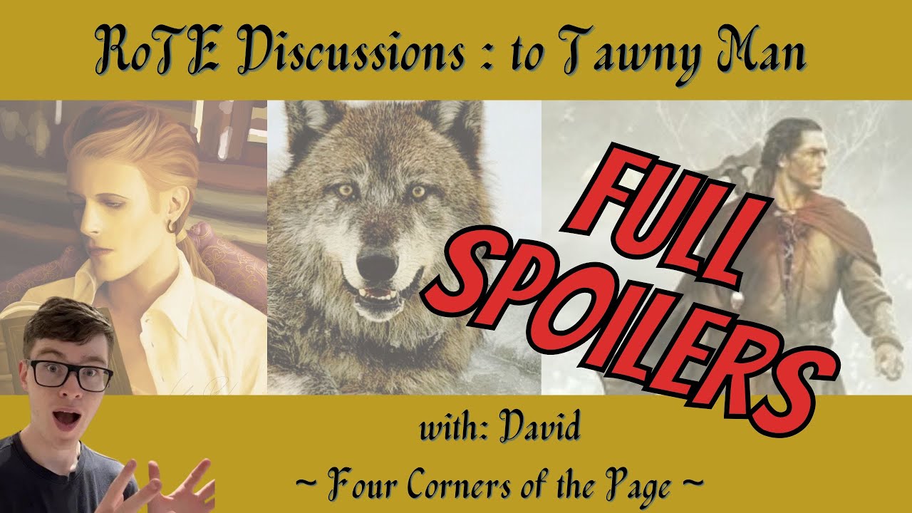 Tawny Man Discussion with David - FULL SPOILERS for first half of the Realm of the Elderlings