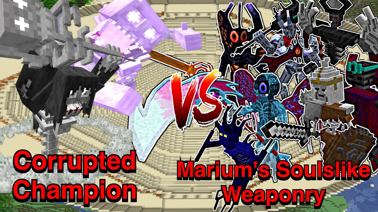 Minecraft |Mobs Battle| Corrupted Champion VS Marium's Soulslike Weaponry