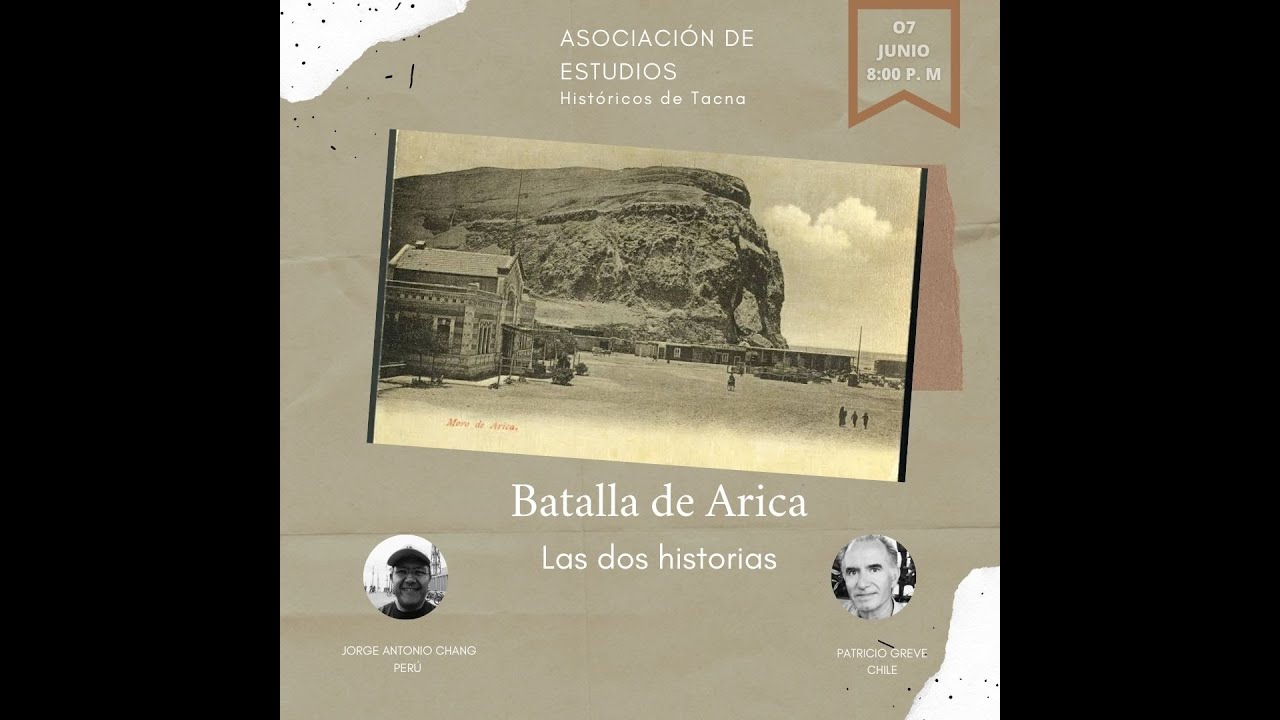 Batalla de Arica, fortificaciones de Arica y batalla con Patricio Greve y Jorge Antonio Chang