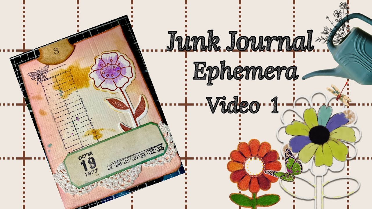 Embellecedores o Ephemera para el junk Journal video # 1