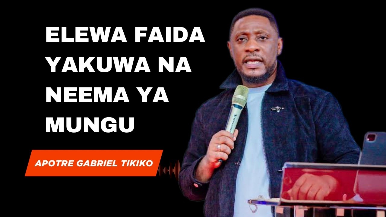 FAIDADA YAKUWA NA NEEMA YA MUNGU. #gabrieltikiko