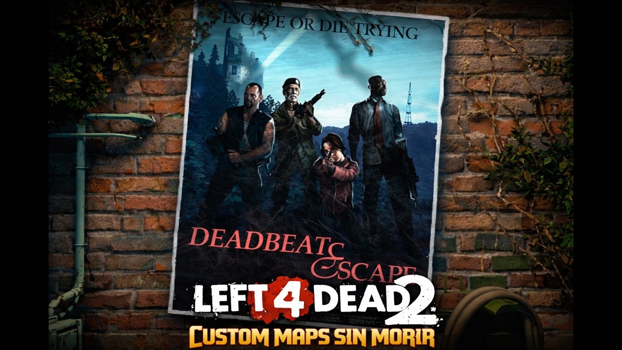 Left 4 Dead 2 -  Deadbeat Escape  - Escapar no es una opcion