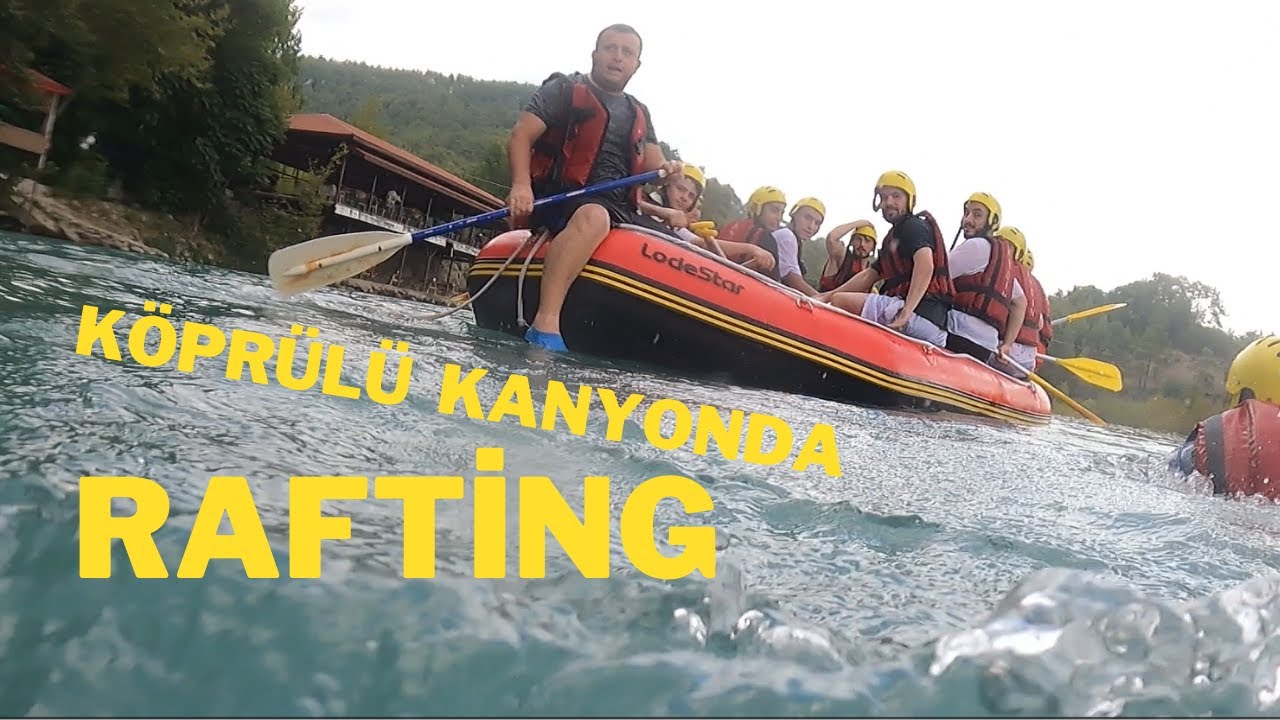 Köprülü Kanyonda Rafting Turuna katıldım. Neler Gerekli? Nasıl ve Ne zaman Gidilir?