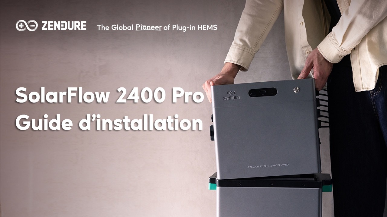 SolarFlow 2400 Pro | Le guide ultime de déballage et d'installation