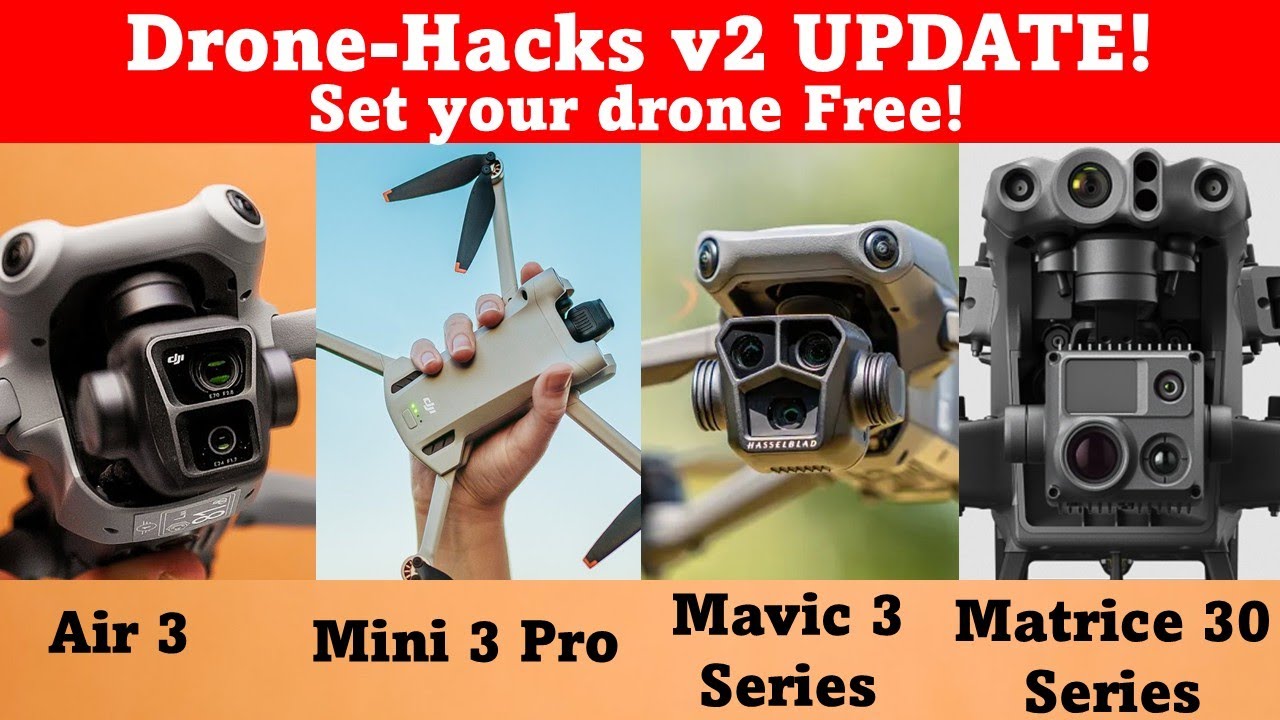Drone-hacks v2 UNLOCK your Mini 3 Pro, Air 3, Mavic 3 series and M30 series drone!