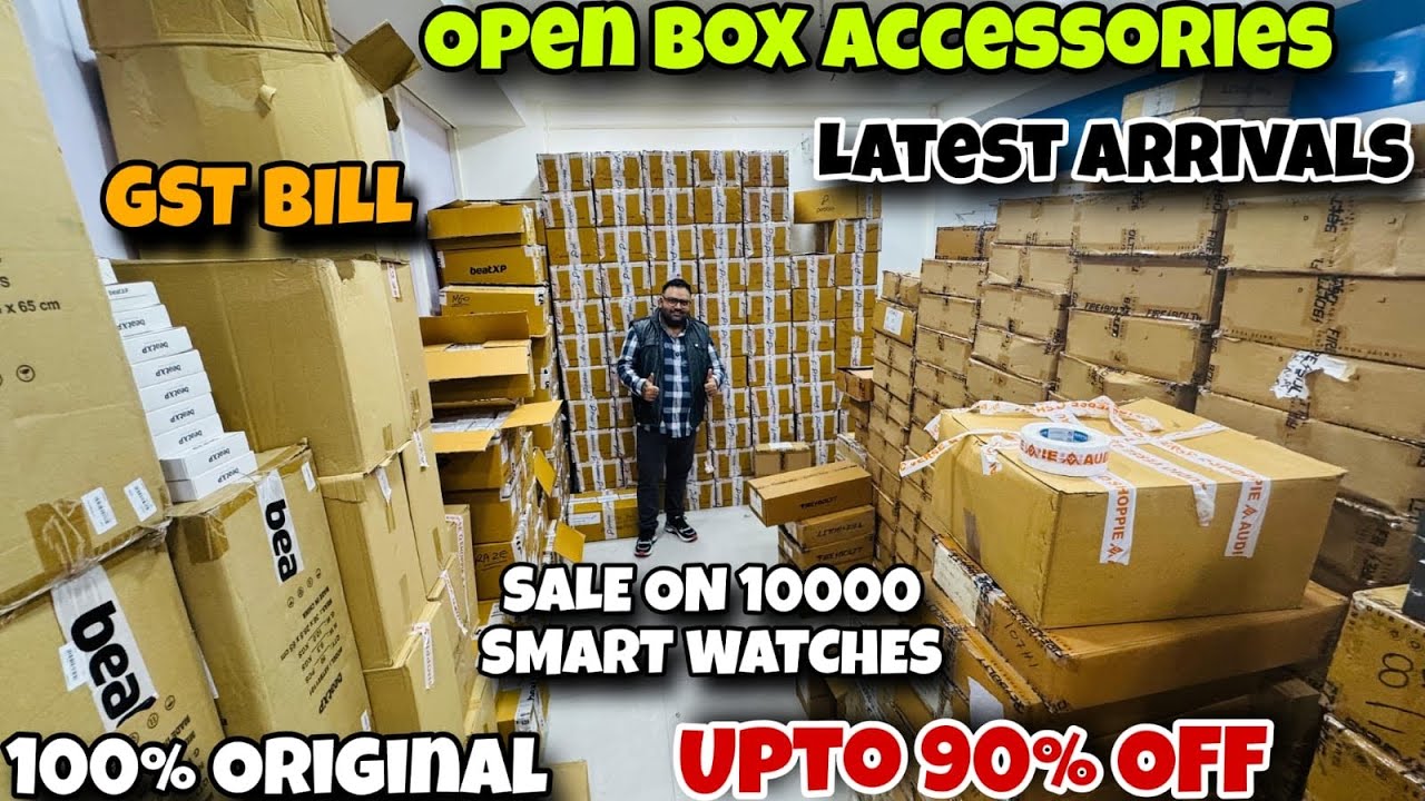 Open Box Accessories Upto 90% OFF | 100% Original | Smart watch SALE | Gst Bill | Capital Darshan