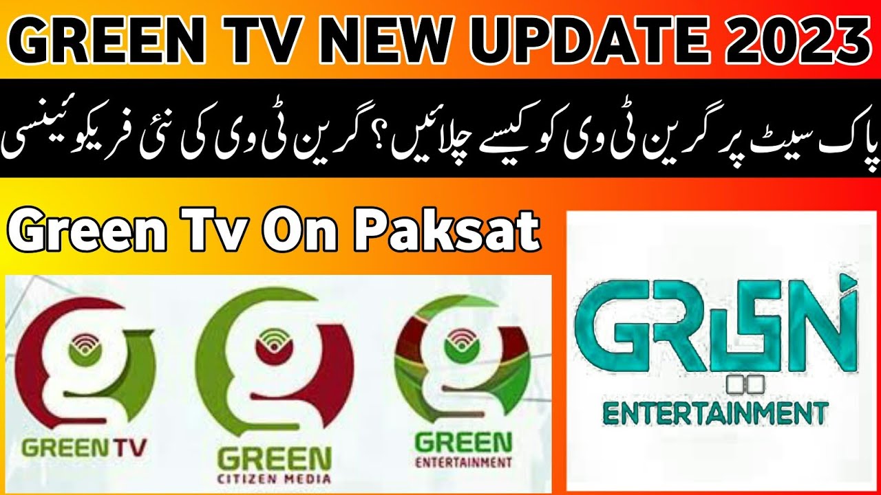 Green Network on paksat 38e complete information 2023 | Green tv launching date on paksat 38e |