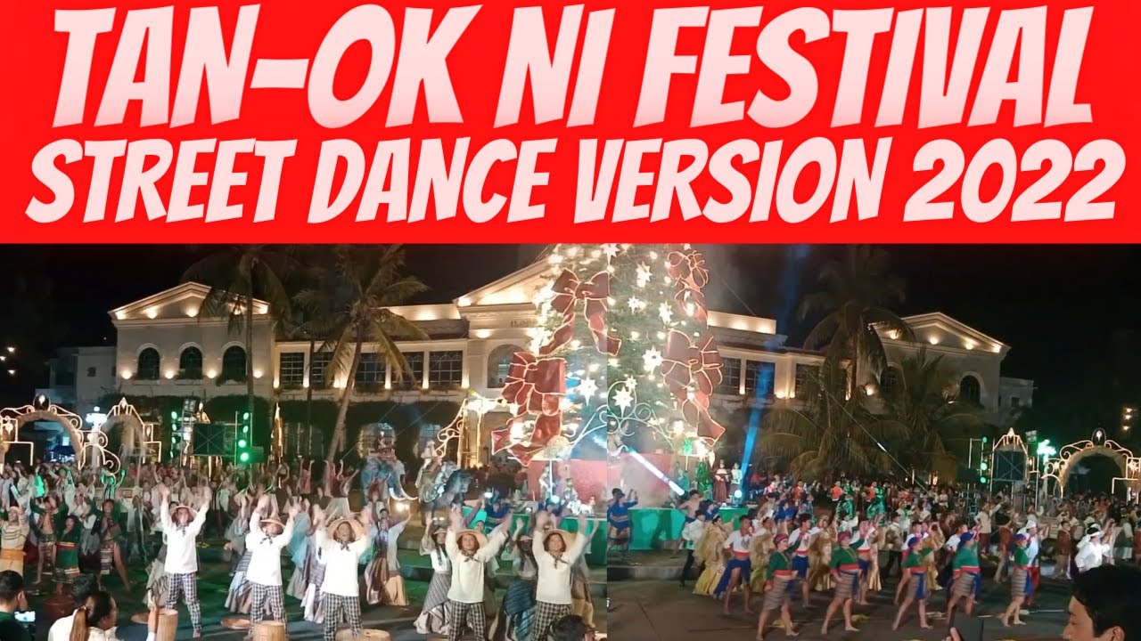 STREET DANCE VERSION NG TAN-OK NI FESTIVAL VIRAL NGAYON SA SOCIAL MEDIA | READY NA FOR NEXT YEAR ✌😍❤