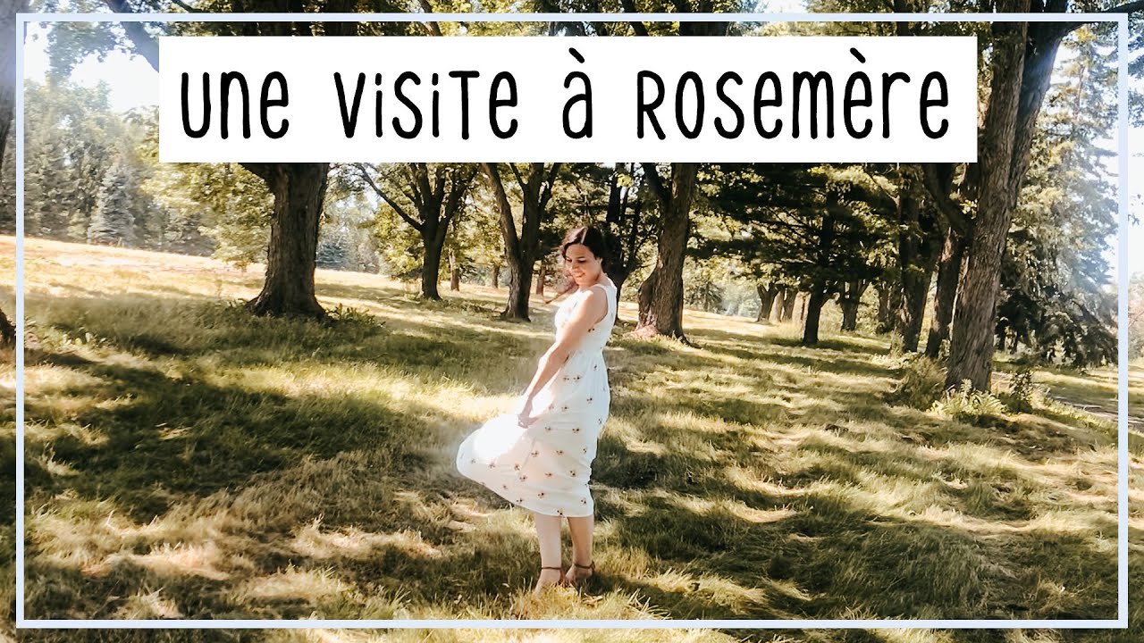 Une visite &agrave; Rosem&egrave;re (Qu&eacute;bec- Canada)