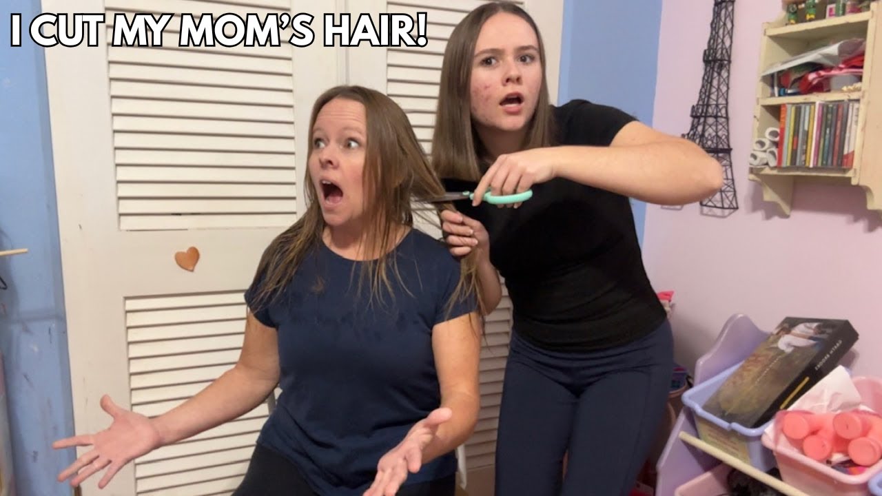 I CUT MY MOM'S HAIR