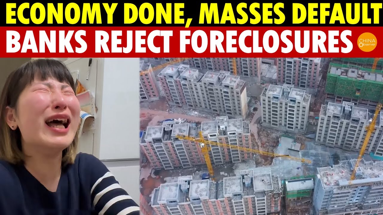 China’s Economy in a Deadlock: Masses Stop Mortgage Payments, Banks Reject Foreclosures