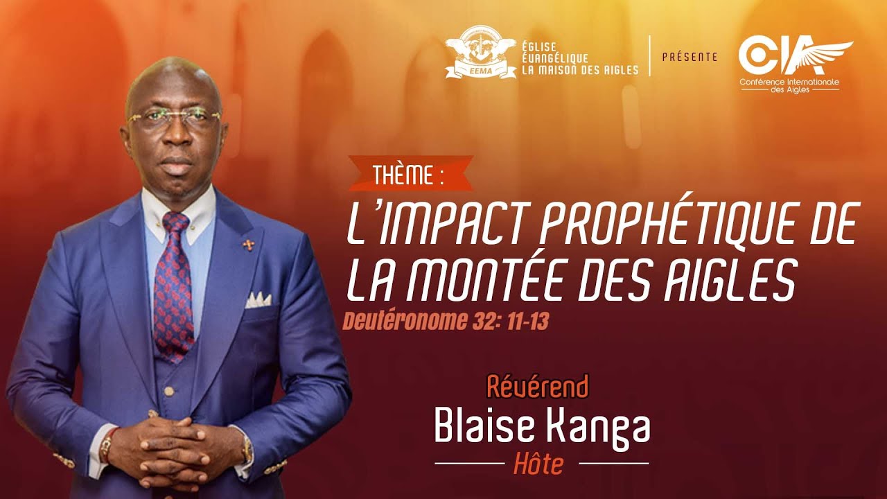 L'impact prophétique de la montée des aigles | Rév. Blaise KANGA