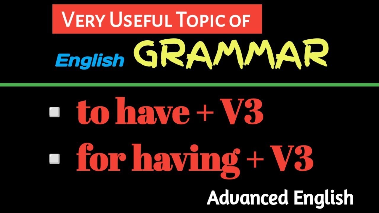 यदि अंग्रेजी बोलना चाहते हो तो ये भी सीखना ही होगा। Perfect Infinitive/Participle in English Grammar