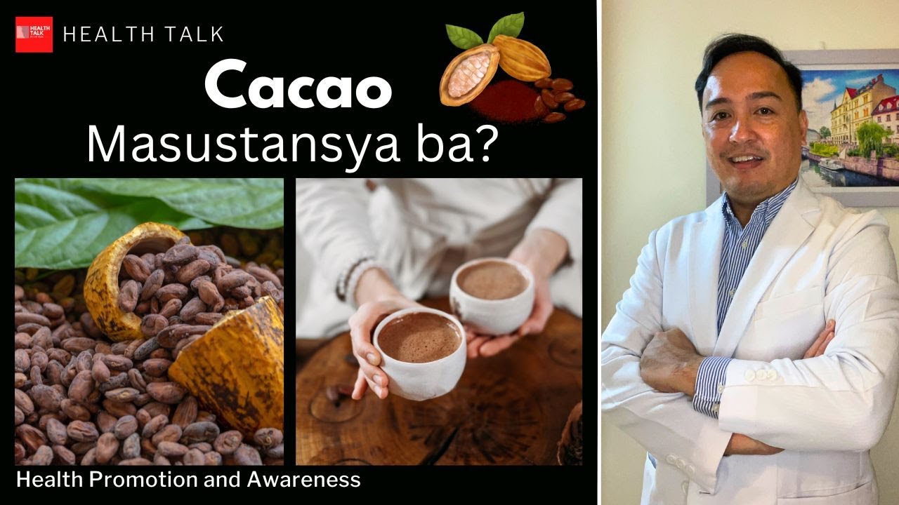 Cacao: Benepisyo sa Kalusugan.