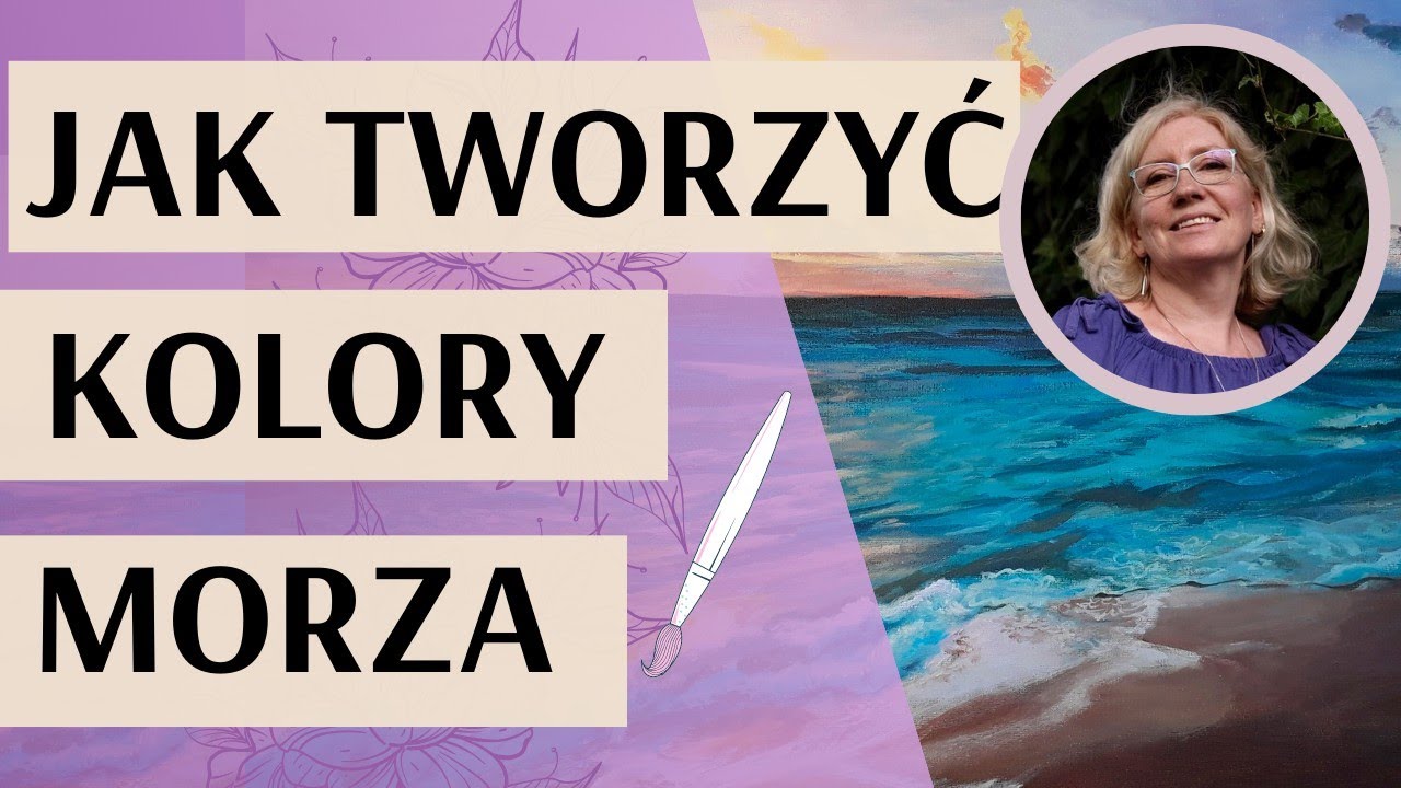 Mieszanie kolorów. Część 6. Jak tworzyć kolory morza i wody.
