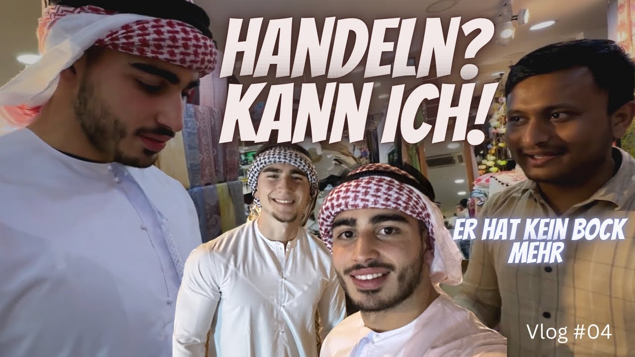 WIR HANDELN BIS ZUM BITTEREN ENDE| Dubai Vlog #04