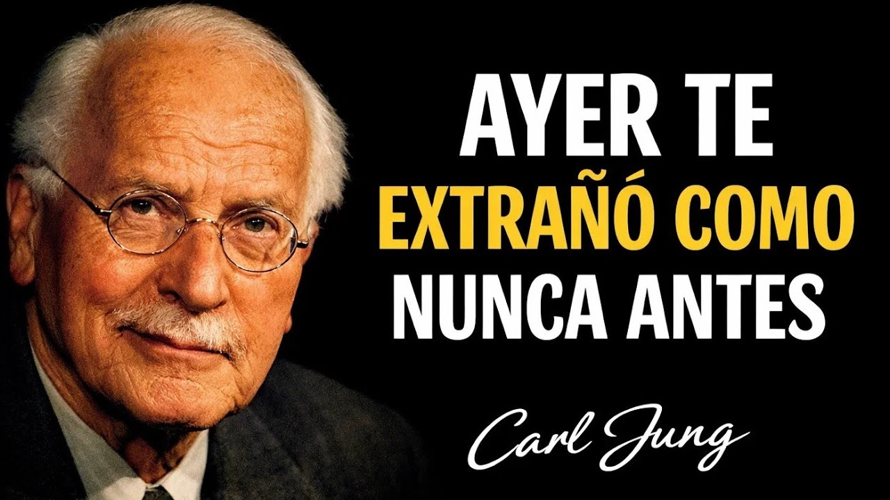 ESA PERSONA ESTÁ MUY MAL POR TI. AYER TE SINTIÓ COMO NUNCA | Carl Jung