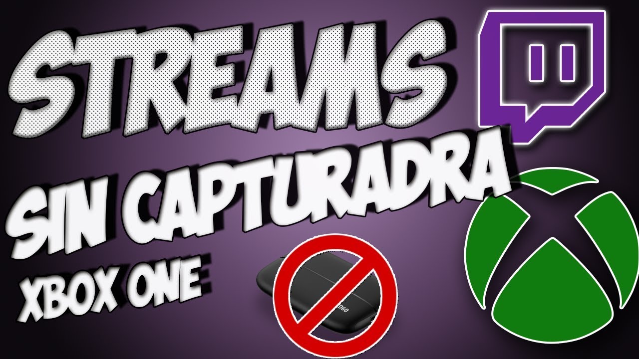 Como hacer Stream de Xbox One SIN CAPTURADORA 2019