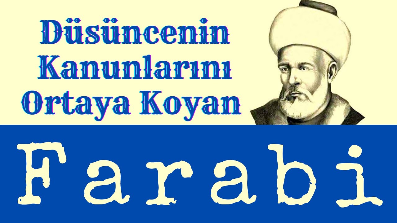 Bütün İnsanlık İçin #ortakpayda Olan Düşüncenin Kanunlarını Ortaya Koyan Farabi